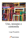 Uno, nessuno e centomila